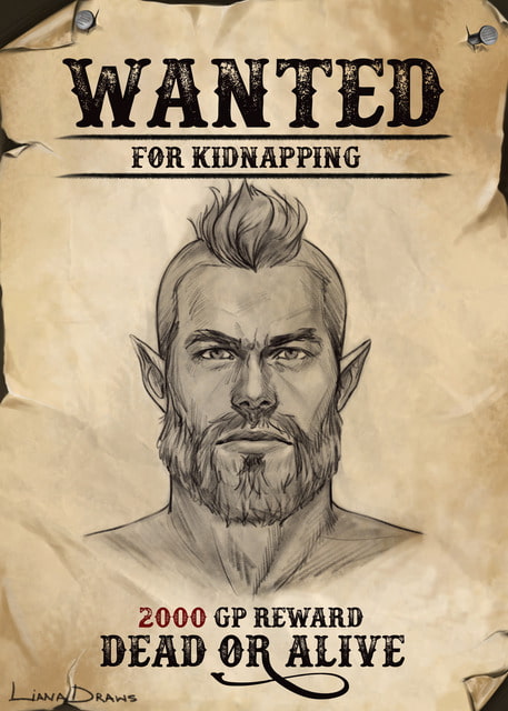 Liana Draws wanted poster of male genasi wanted for kidnapping dead or alive